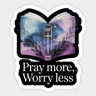 Pray More Worry Less Christian Gift Sticker